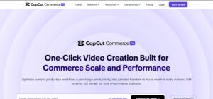 CapCut Commerce Pro: The Ultimate Video Editing Solution for E-Commerce